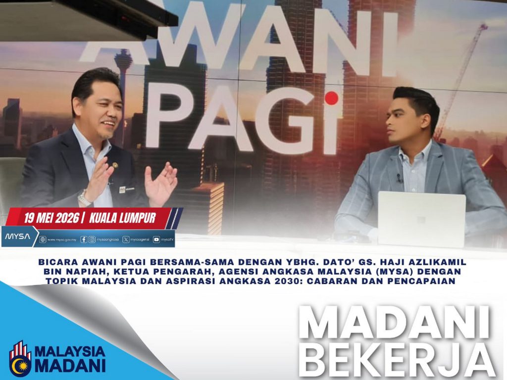 MALAYSIA DAN ASPIRASI ANGKASA 2030: CABARAN DAN PENCAPAIAN DI AWANI PAGI 19 MEI 2026