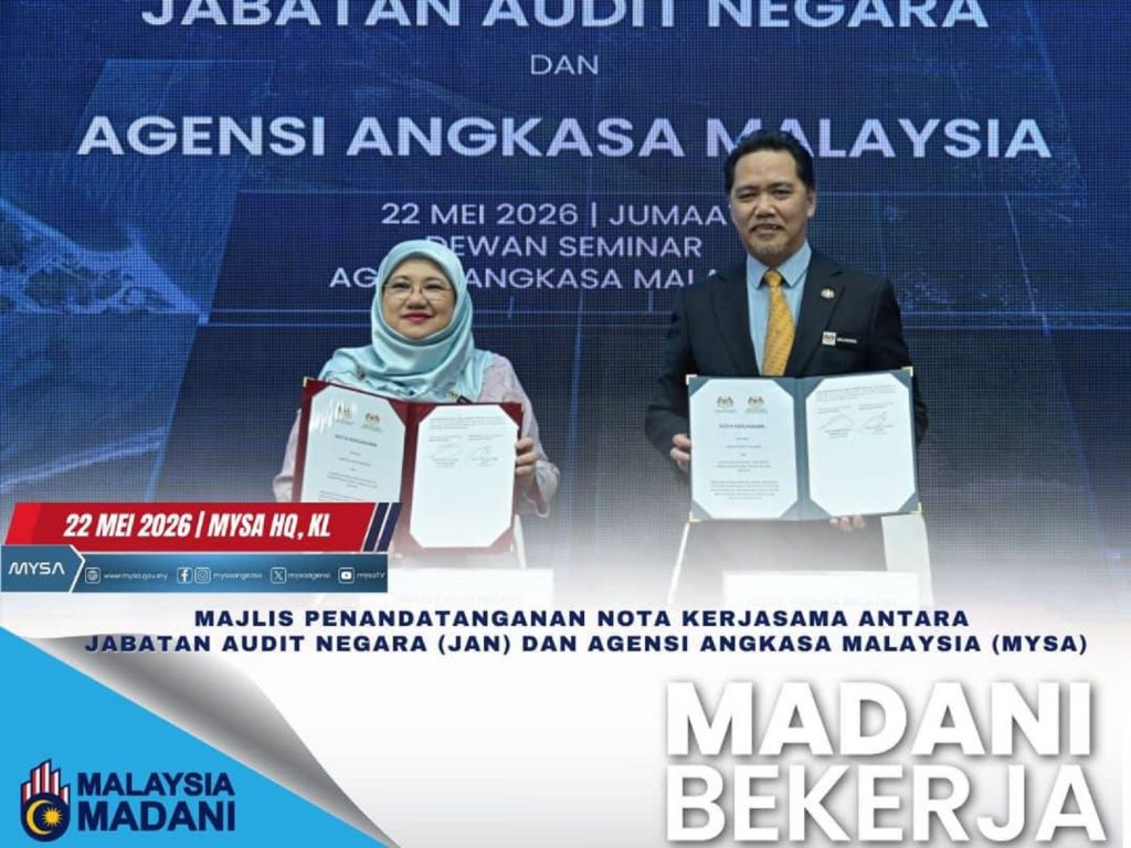 MAJLIS PENANDATANGAN NOTA KERJASAMA ANTARA JABATAN AUDIT NEGARA (JAN) DAN AGENSI ANGKASA MALAYSIA (MYSA) PADA 22 MEI 2026