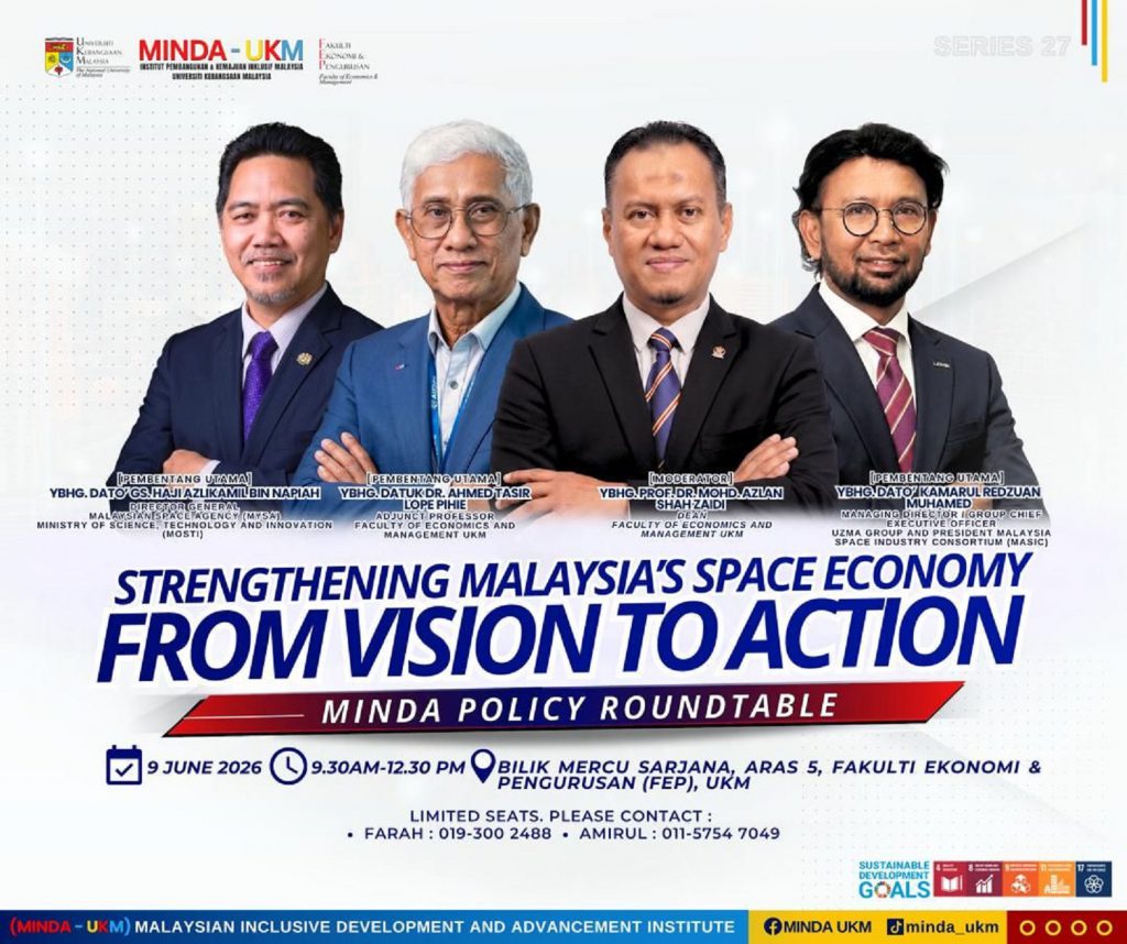 SERTAI MINDA POLICY ROUNDTABLE (MPR) - STRENGTHENING MALAYSIA'S SPACE ECONOMY. FROM VISION TO ACTION PADA 9 JUN 2026