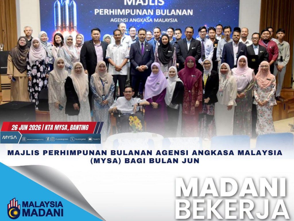 MAJLIS PERHIMPUNAN BULANAN AGENSI ANGKASA MALAYSIA (MYSA) BAGI BULAN JUN PADA 26 JUN 2026