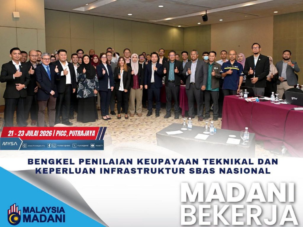 BENGKEL PENILAIAN KEUPAYAAN TEKNIKAL DAN KEPERLUAN INFRASTRUKTUR SBAS NASIONAL PADA 21-23 JULAI 2026