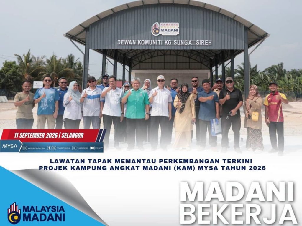 LAWATAN TAPAK MEMANTAU PERKEMBANGAN TERKINI PROJEK KAMPUNG ANGKAT MADANI (KAM) MYSA TAHUN 2026 PADA 11 SEPTEMBER 2026