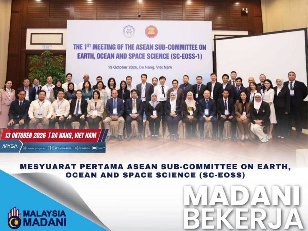 MESYUARAT PERTAMA ASEAN SUB-COMMITTEE ON EARTH, OCEAN AND SPACE SCIENCE (SC-EOSS) PADA 13 OKTOBER 2026 DI VIET NAM